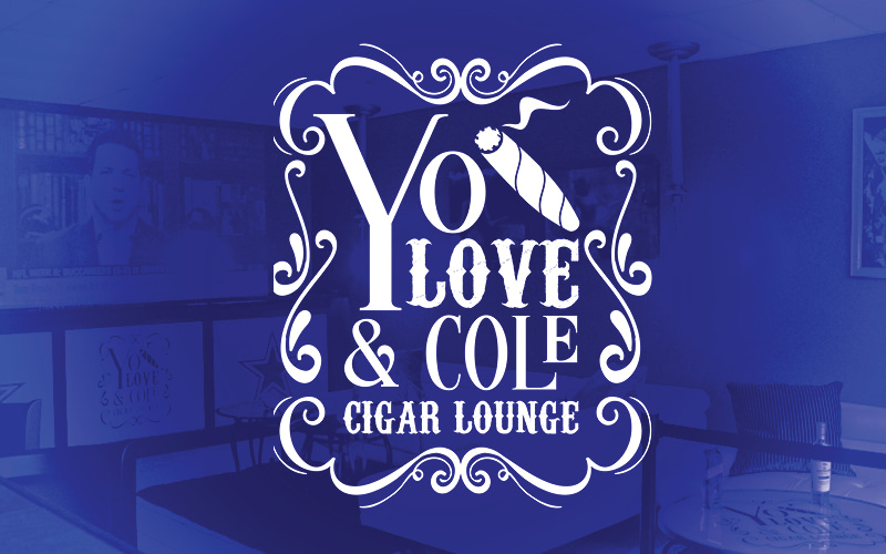 Yo Love & ole Cigar Lounge